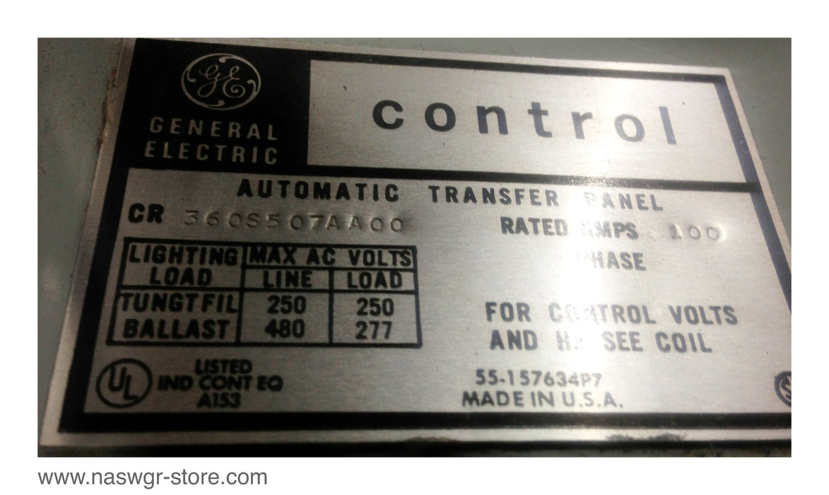 360S507AA00 , GE 360S507AA00 Control Automatic Transfer Panel , Rated Amps: 100 , GE Machine Tool Relay:  22D135 , G3 , 230V ,60Hz , PN: CR2810A14AH , Contactors: 55-501336G003 , Series A , 230-240V , 60 Hz , 220V , 50Hz , PN: 360S507AA00