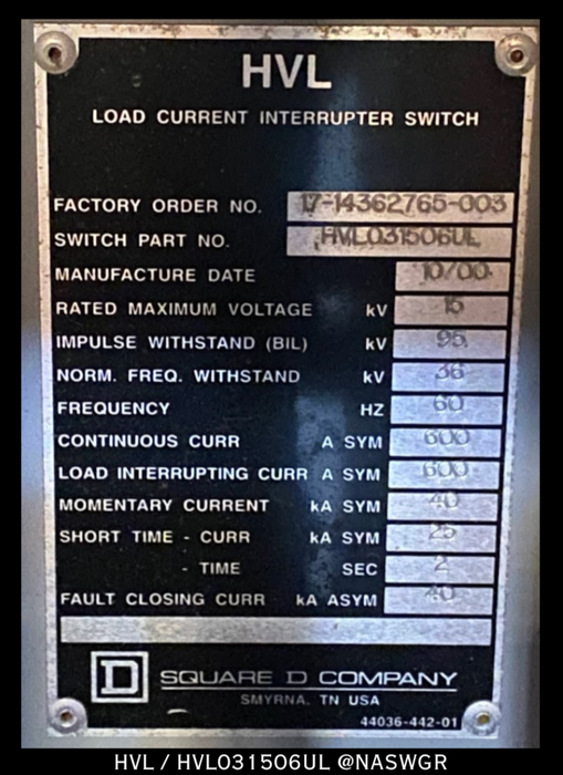 Square D HVL/HVL031506UL Load Current Interrupter Switch - 600A/15KV