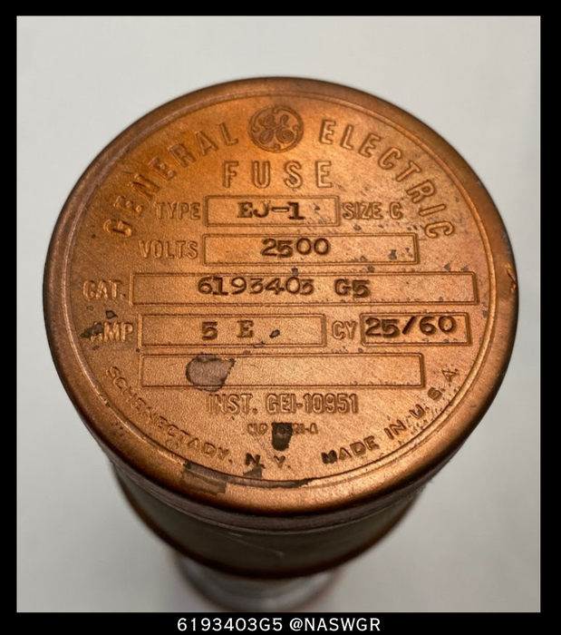 General Electric 6193403G5 Type EJ-1 Fuse - 5E/ 2500V