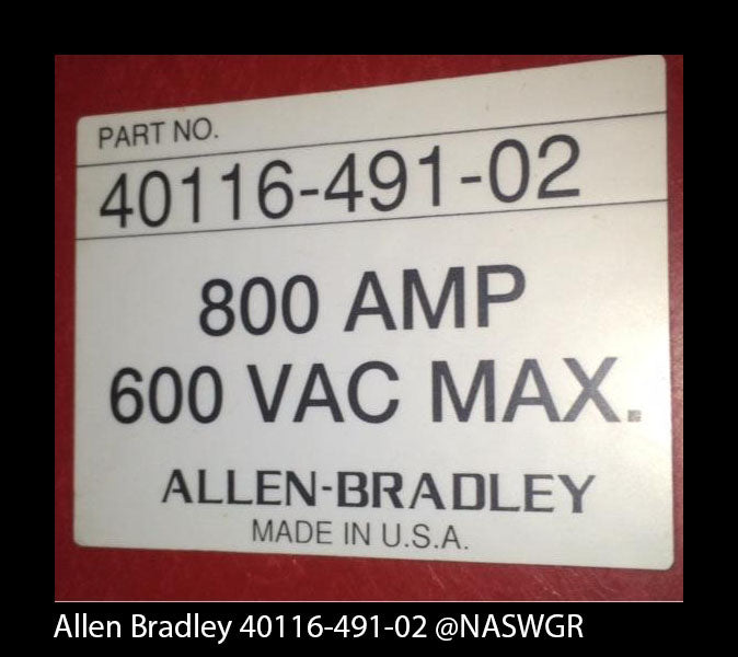 40116-491-02 ~ Allen Bradley 800 Amp Disconnect Switch 40116-491-02 ~ Allen Bradley 2100 Series