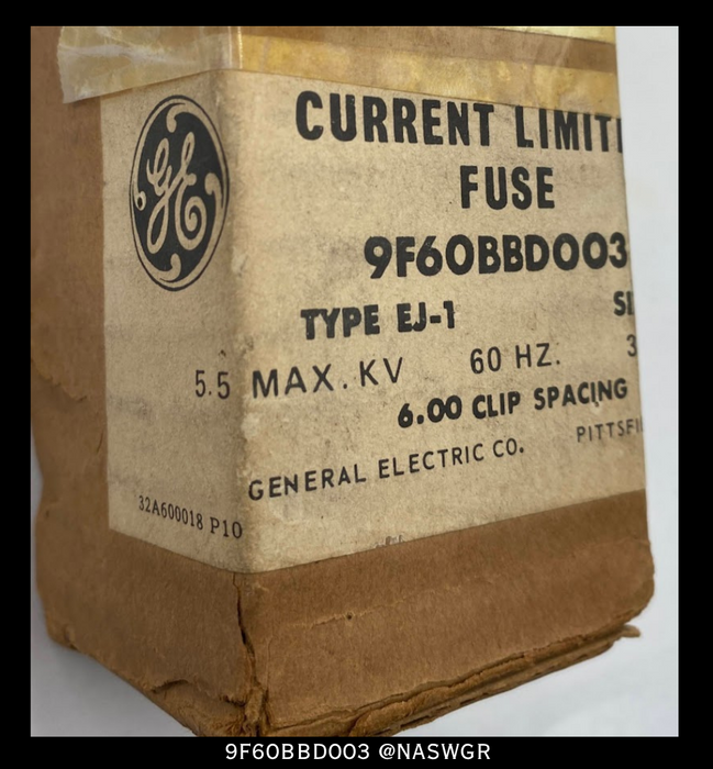 General Electric 9F60BBD003 EJ-1 Fuse - 3E/ 5.5KV - Unused