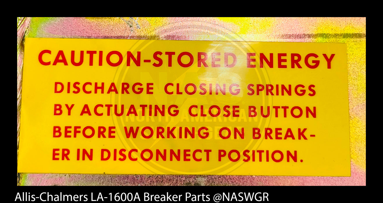Allis-Chalmers LA-1600A Breaker Apron Caution Label- P/N: 71-141-867-001