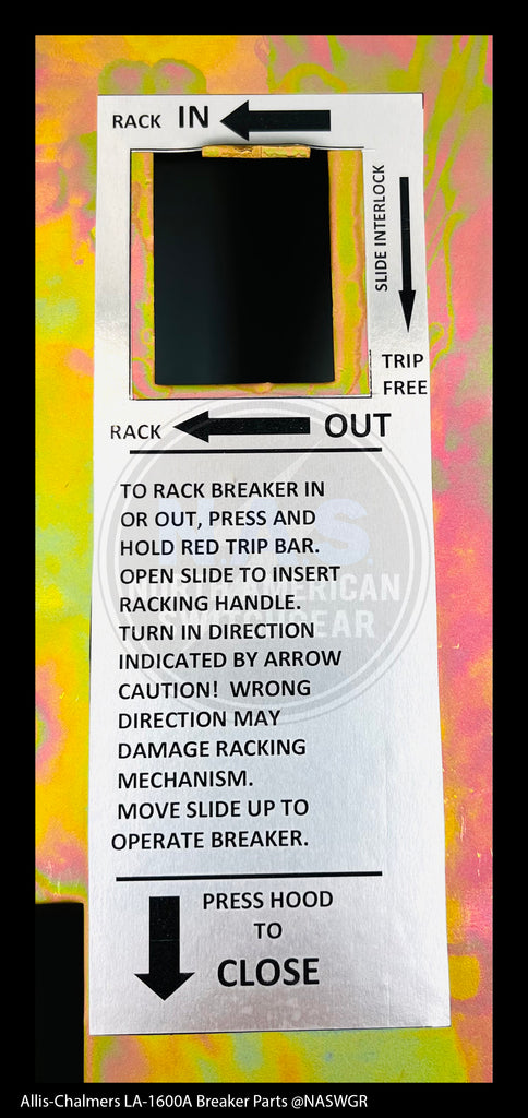 Allis-Chalmers LA-1600A Breaker Racking Label- P/N: 18-657-784-002 ...