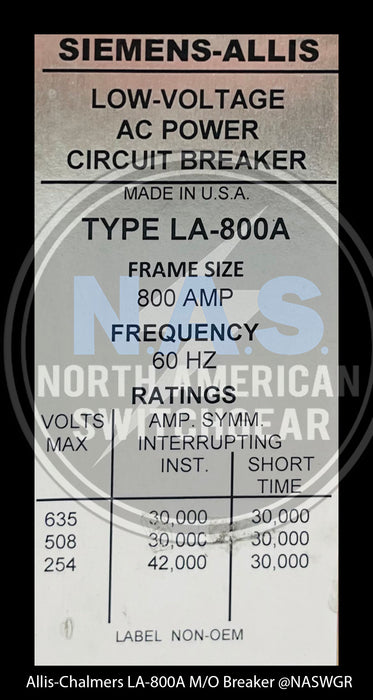 Allis-Chalmers LA-800A Air Circuit Breaker Manually Operated