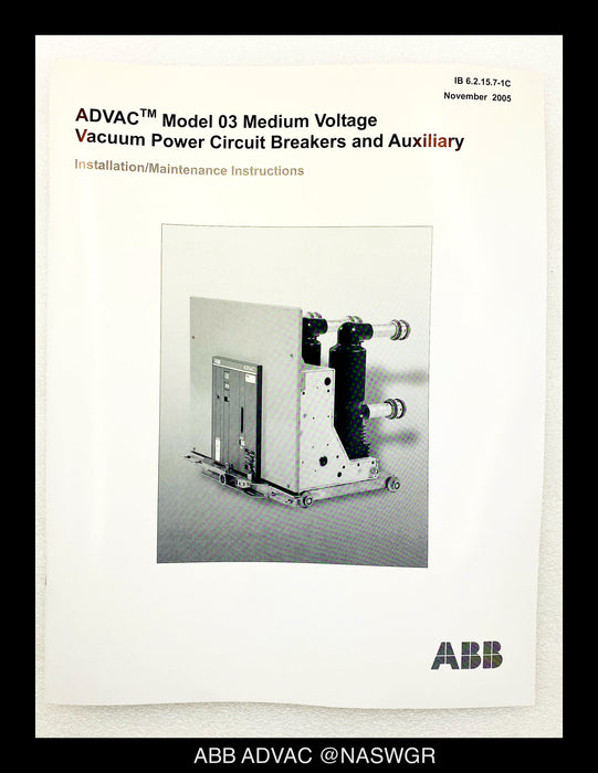 ABB ADVAC AA3H2777XX00000 Vacuum Breaker - 15kV, 2000 Amp - Unused