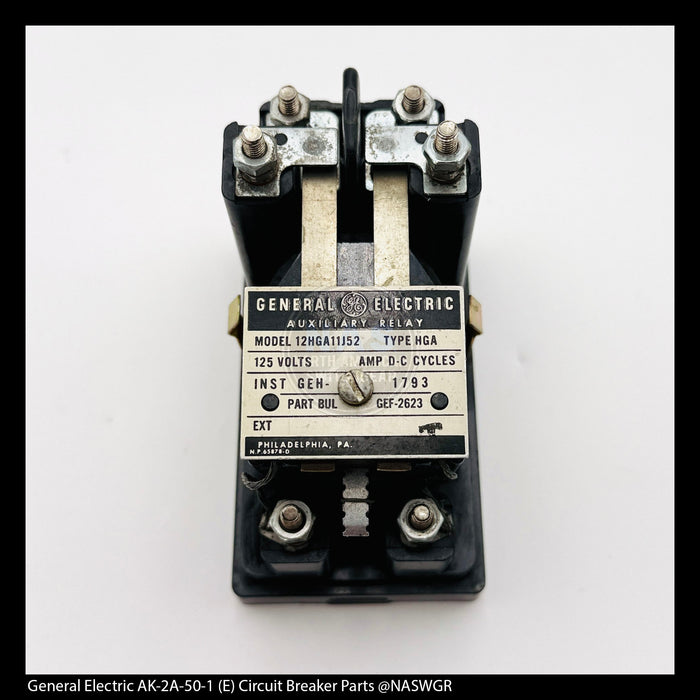 General Electric AK-2A-50-1 Circuit Breaker (E) Breaker Closing Relay (X)- Standard - P/N: 12HGA11H52