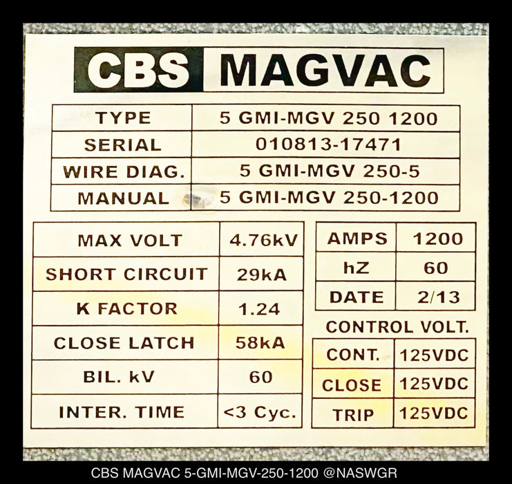 CBS MAGVAC 5-GMI-MGV-250-1200 Vacuum Circuit Breaker - 4.76kV, 1200A