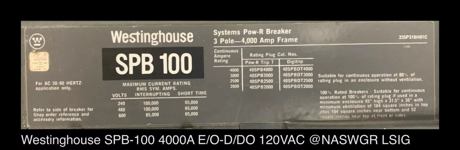 Westinghouse SPB-100 Circuit Breaker (E/O,D/O) ~ 4000 Amp - Special Frame