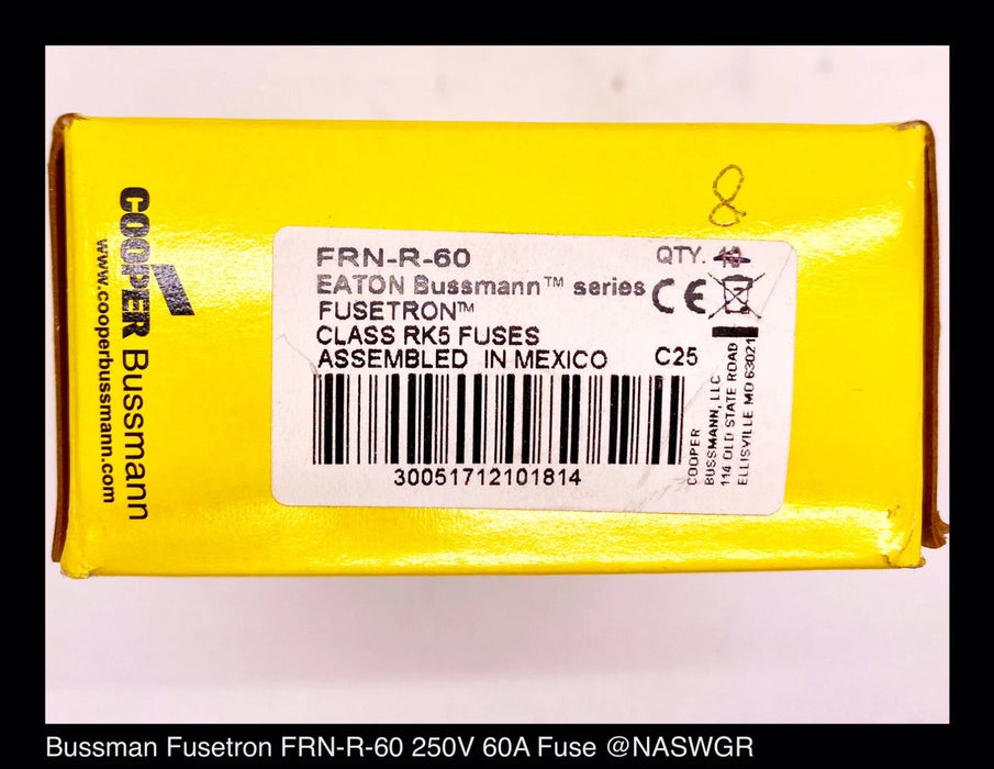 Lot of 8 - Eaton Bussman FRN-R-60, RK5 Fusetron® 60Amp Fuse - Unused Surplus
