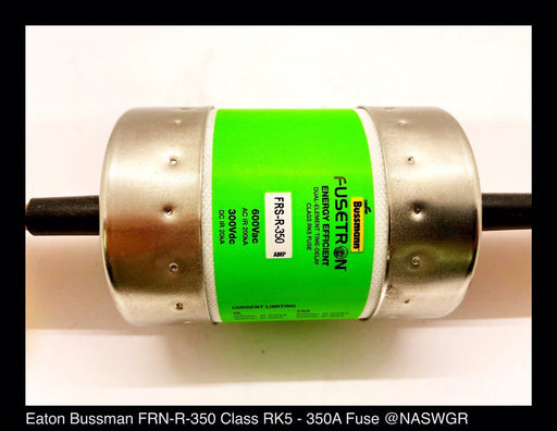 Eaton Bussman FRS-R-350 Class RK5 Fusetron® 350Amp Fuse - New Surplus