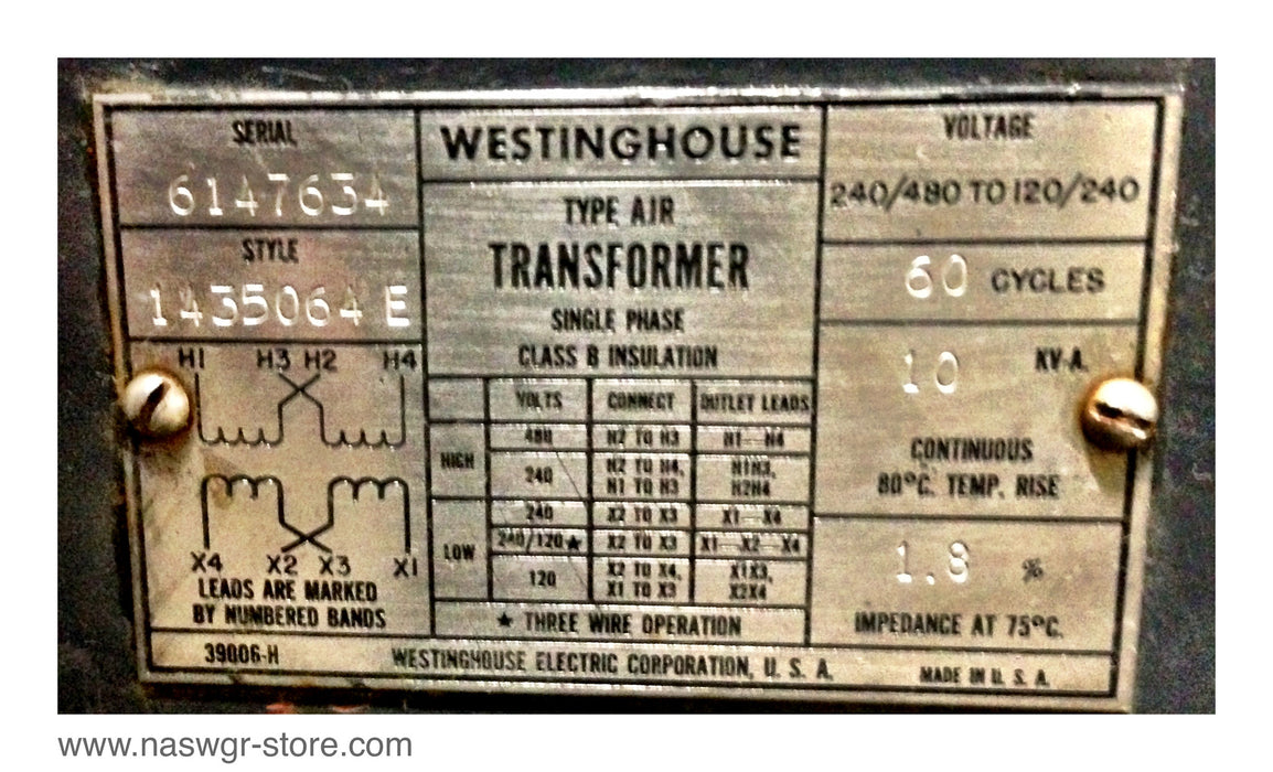1435064E , Westinghouse 1435064E Transformer , Type AIR , Single Phase , Class B Insulation , Serial: 6147634 , 60 Hz , 240/480 to 120/240 Voltage , 10 KVA , Continuous Temp. Rise 80 C , 1.8% IMPEDANCE at 75 C , PN: 1435064E