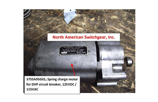 3755A95G01 ~ Westinghouse 3755A95G01 Spring Charge Motor for DHP Circuit Breaker