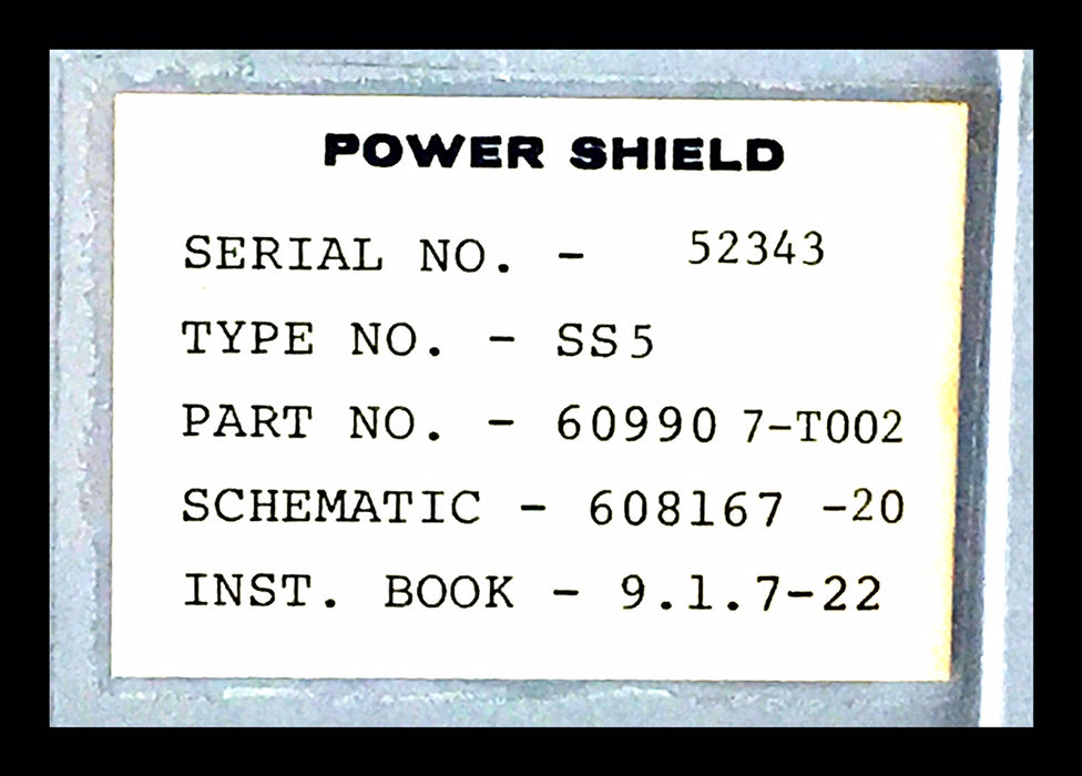 Power Shield Type SS5 ~ 609907-T002 ~ LSI