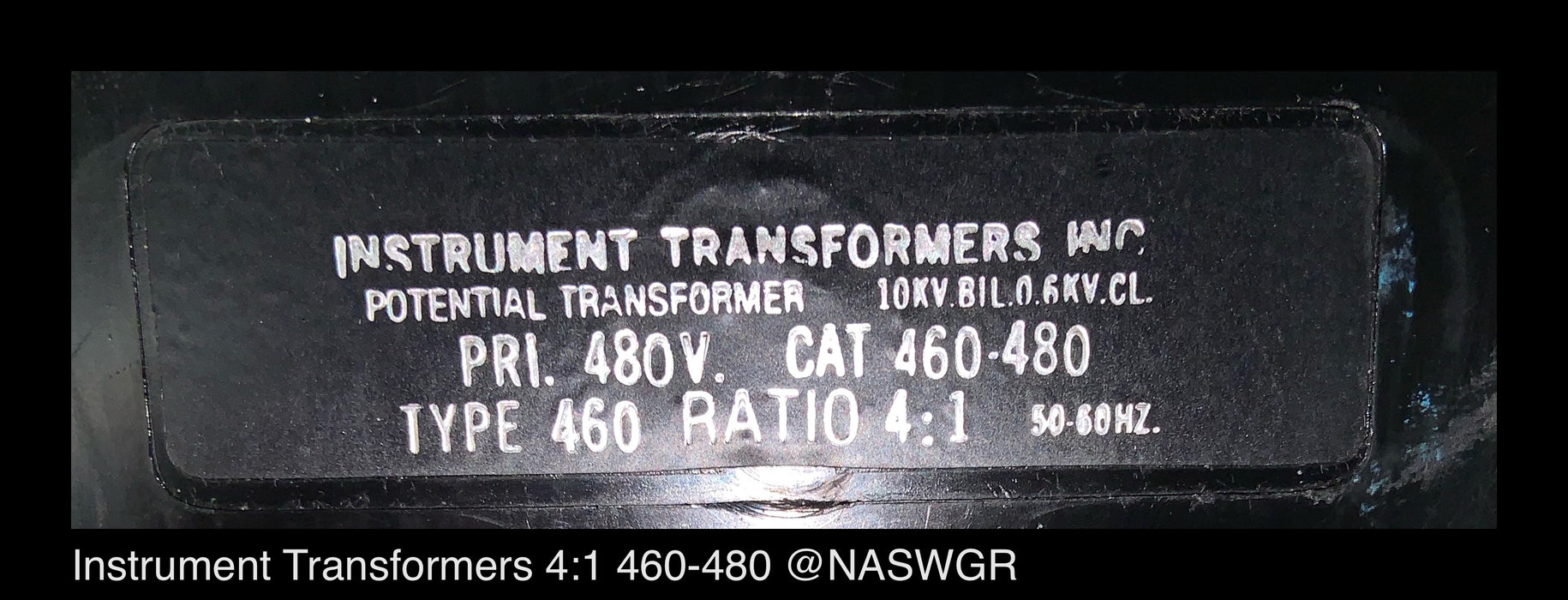 Instrument Transformer Inc. 460-480 Potential Transformer Ratio: 4:1