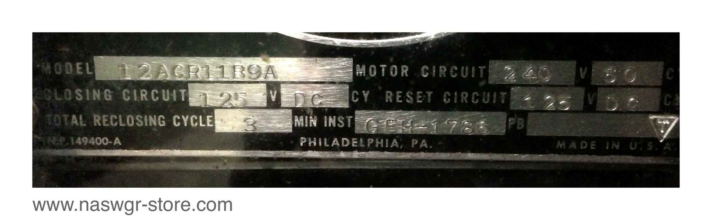 12ACR11B9A , GE 12ACR11B9A Reclosing Relay , Type: ACR , Motor Circuit: 240V 60 Cycle , Closing Circuit 125 VDC Cy. Reset Circuit 125 VDC Cy. , Total Reclosing Cycle 3 Min. , INST. GEH-1786 , PN: 12ACR11B9A