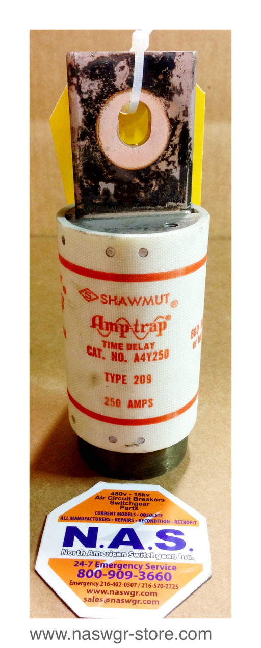 A4Y250 , Shawmut Amp- trap A4Y250 Time Delay Fuse , Type: 209 , 250 Amps , PN: A4Y250