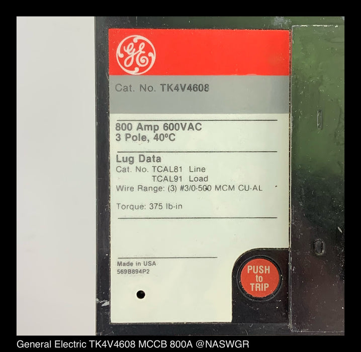 General Electric TK4V4608 Molded Case Circuit Breaker - 800 Amp