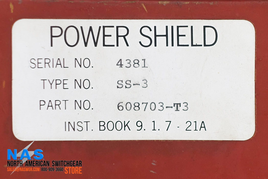 Power Shield Type SS-3 ~ 608703-T3